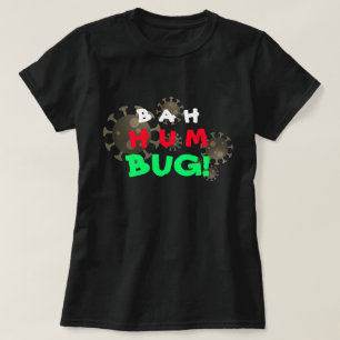 Camiseta Bah Humbug personalizável! COVID-19