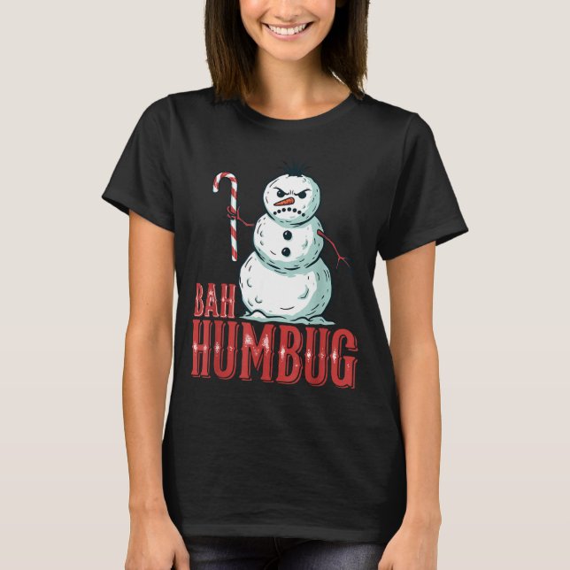 Camiseta Bah Humbug Santa Hat Angry Snowman Sarcastic Chris (Frente)