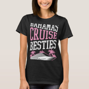 Camiseta Bahamas Cruise Besties Vinculando Navio De Cruzeir