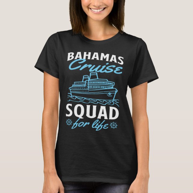 Camiseta Bahamas Cruise Squad For Life Matching Cruise Ship (Frente)