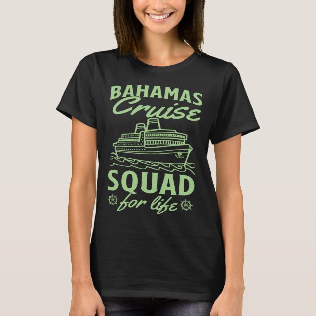 Camiseta Bahamas Cruise Squad For Life Matching Cruise Ship (Frente)