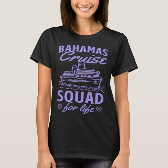 Camiseta Bahamas Cruise Squad For Life Matching Cruise Ship (Frente)