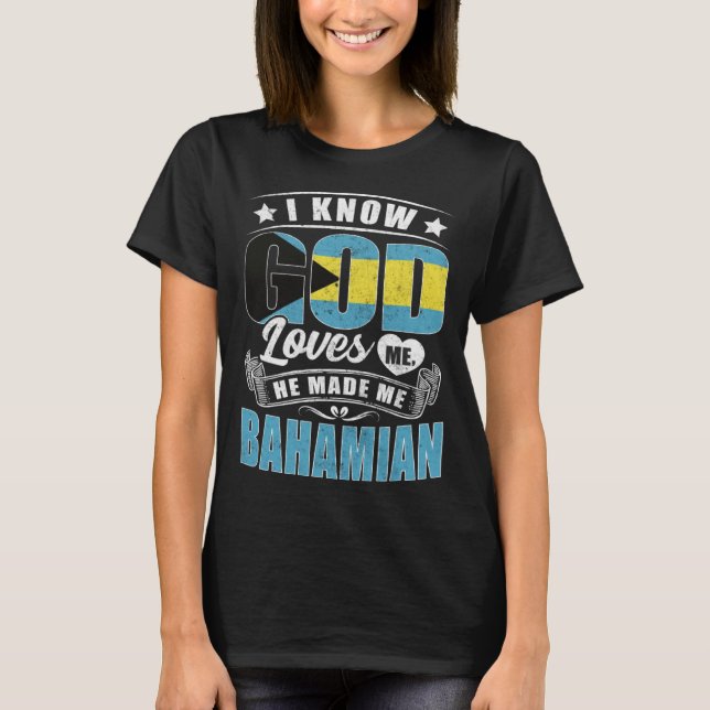 Camiseta Bahamas Flag God Loves Me Bahamians (Frente)