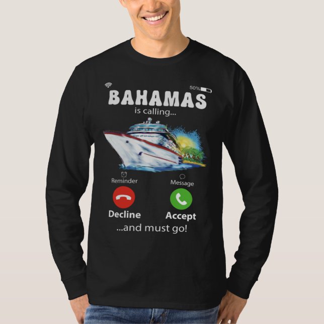 Camiseta Bahamas Is Calling And I Must Go Love Cruise (Frente)