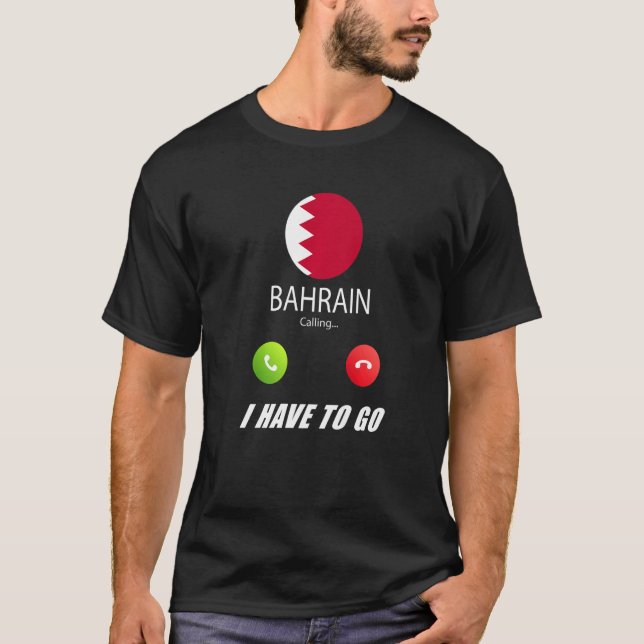 Camiseta Bahrain Flag Souvenir Bahrain Está Ligando para Ca (Frente)
