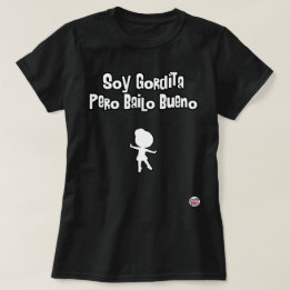 Camiseta Bailarina do bueno de bailo do pero do gordita da