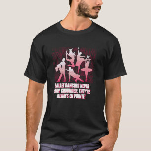 Camiseta Bailarinos de Ballet Nunca Permanecem Aterrados El