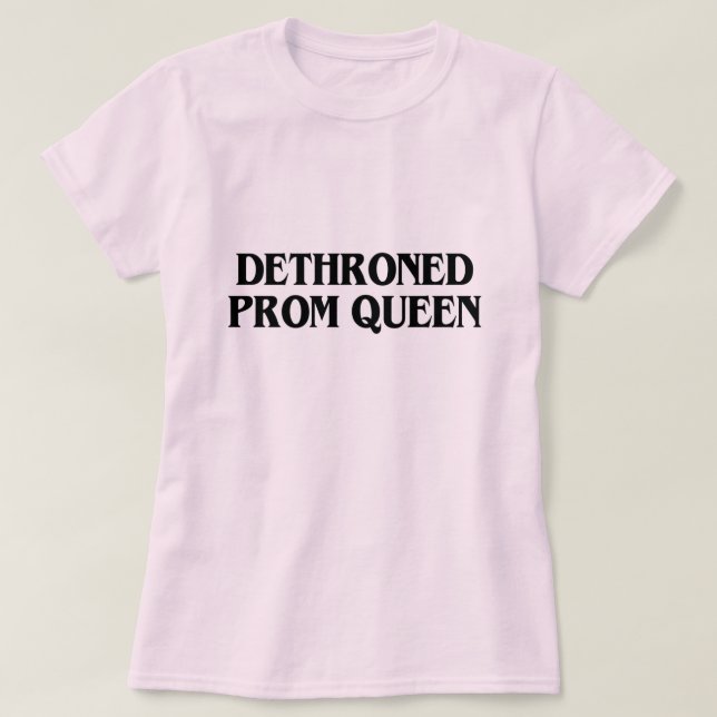 CAMISETA BAILE DE FORMATURA RAINHA DETHRONED (Frente do Design)