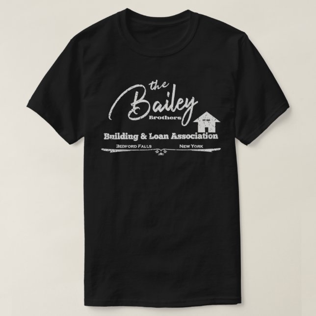 Camiseta Bailey Building And Loan É uma Vida Maravilhosa C (Frente do Design)