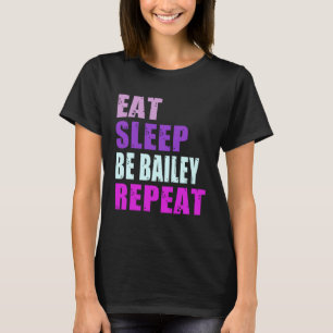 Camiseta Bailey Come Sleep Be Repete Bailey
