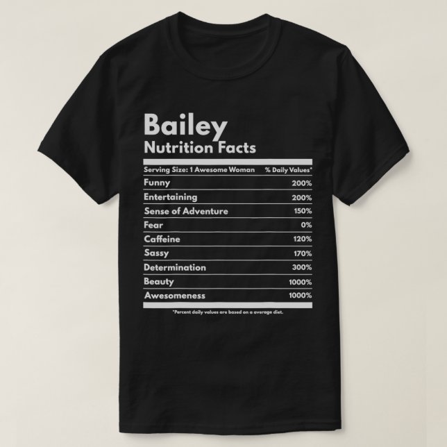 Camiseta Bailey Nutrition Facts Gift Funny Personalized Nam (Frente do Design)