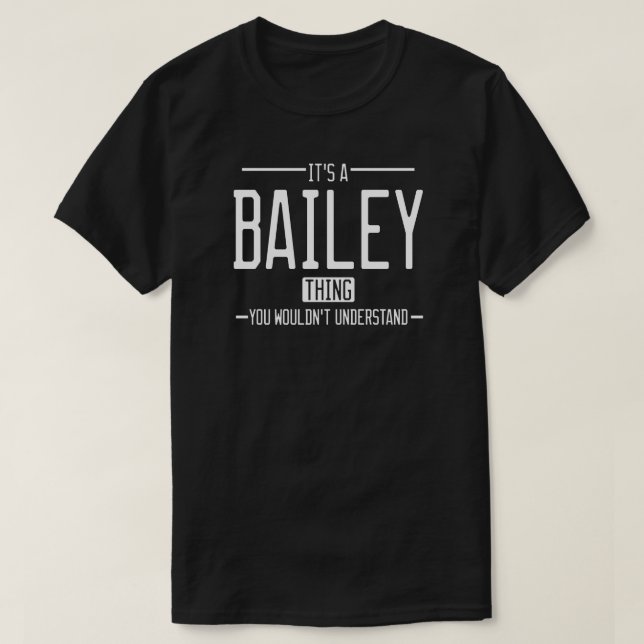 Camiseta Bailey, sobrenome engraçado, família engraçada (Frente do Design)