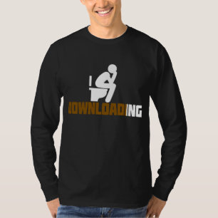Camiseta Baixando - Toalete Sarcástico Engraçado Fazendo Co