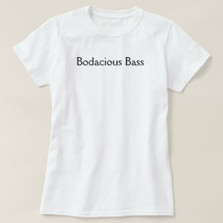 Camiseta Baixo Bodacious