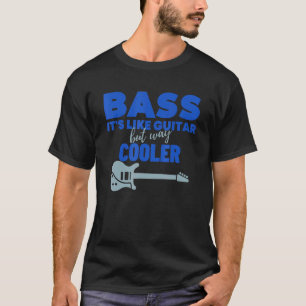 Camiseta Baixo É Como Guitarra Mas Muito Mais Legal Baixo