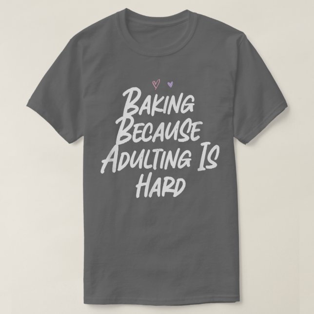 Camiseta Bajulação Porque Adultos É Duro Engraçado Amor Sar (Frente do Design)