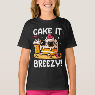 Camiseta Bake It Breezy Cake Slice Refrigeração Em Praia Ba