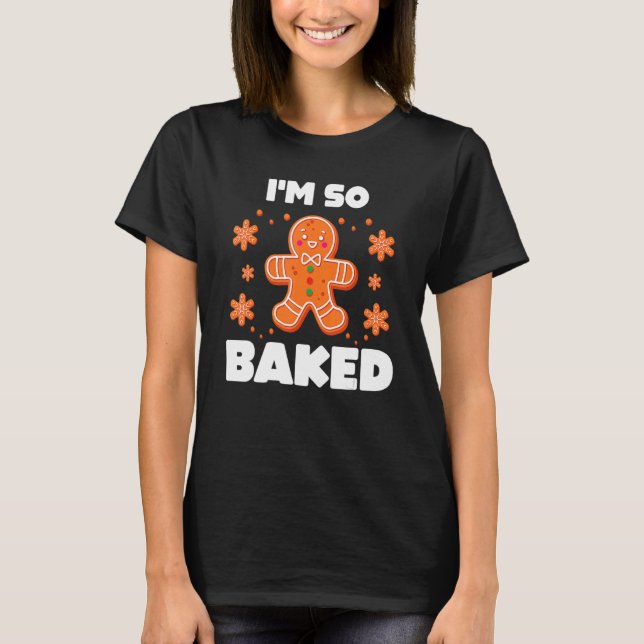 Camiseta Baked Gingerbread Man Costume Christmas Cookie (Frente)