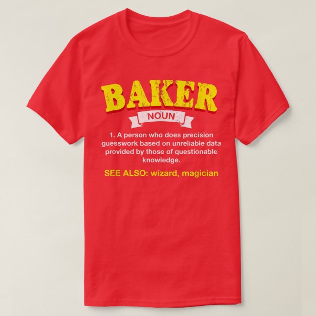Camiseta Baker Definition Funny Fazendo Humor Patologia Che (Frente do Design)