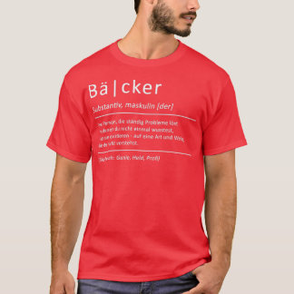 Camiseta Baker Definition Funny Say Bakery