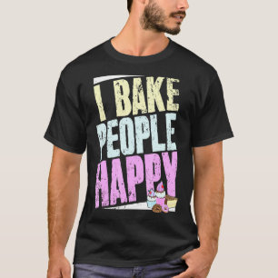 Camiseta Baker Dizendo E Pastelaria Chef I Assar Pessoas Ha