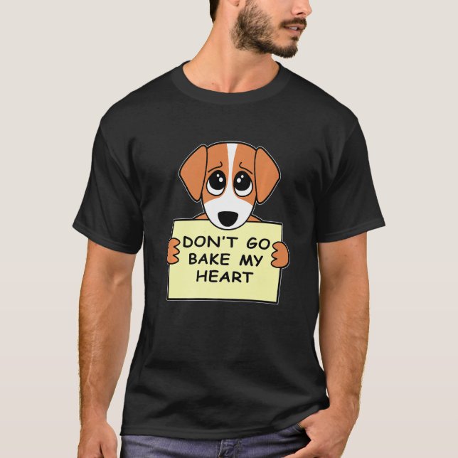 Camiseta Baker Donu2019t Vai Assar Meu Confeccionador Cardí (Frente)