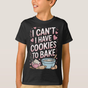 Camiseta Baker Engraçado, não posso ter biscoitos para Assa