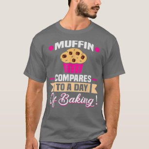 Camiseta Baker Muffin compara com um dia de cozimento Cakes