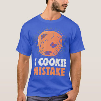 Camiseta Baker Um Erro De Biscoito Faz Cookies Fazendo Cook