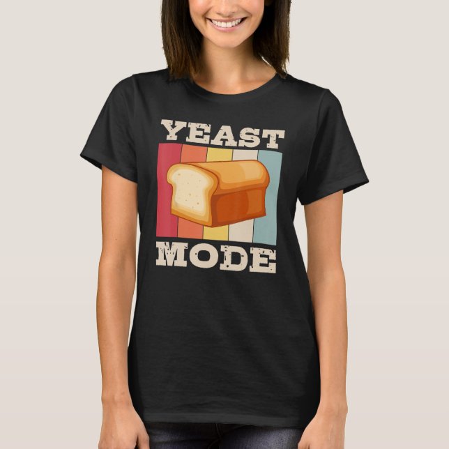 Camiseta Baker Yeast Mode Baking Expert Assar Bakers Graphi (Frente)