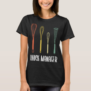 Camiseta Bakers Baking Confectioner Whisk Manager Paery Ch