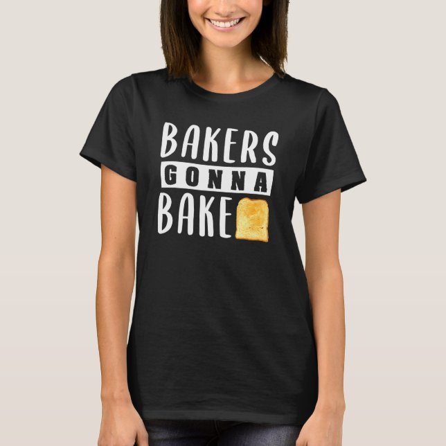 Camiseta Bakers Vai Assar Toast Bread Design (Frente)