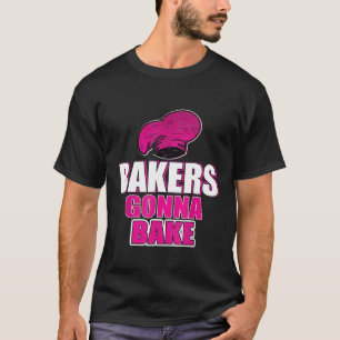 Camiseta Baking Bakers vão fazer Assares de cozinheiros mul