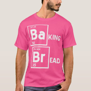 Camiseta BaKING BrEAD Engraçados Designs de padeiro present