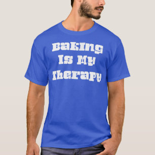 Camiseta Baking É A Minha Novidade Em Terapia De Piada Boni
