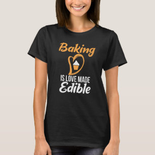 Camiseta Baking É Amor Feita Com Cozinhar Comestível Fazend