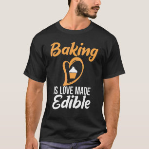 Camiseta Baking É Amor Feita Com Cozinhar Comestível Fazend