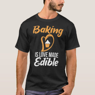 Camiseta Baking É Amor Feita Com Cozinhar Comestível Fazend