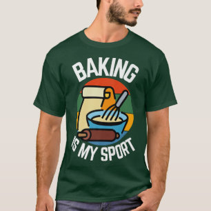 Camiseta Baking é meu esporte, fãs padeiros