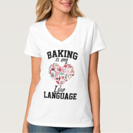 Camiseta Baking É Minha Língua De Amor - Baker Engraçado