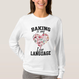 Camiseta Baking É Minha Língua De Amor - Baker Engraçado