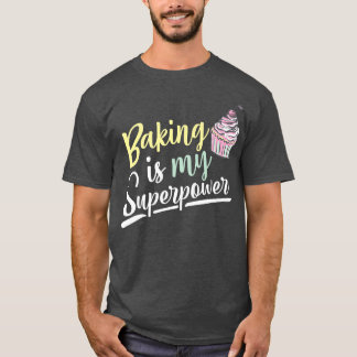 Camiseta Baking é minha super poderosa fantasia de Comida d