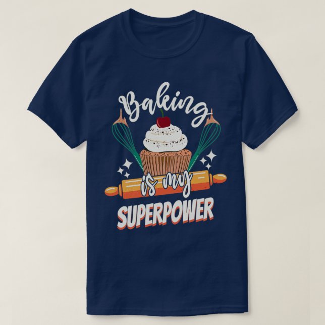 Camiseta Baking é minha super poderosa pastelaria de bolos  (Frente do Design)
