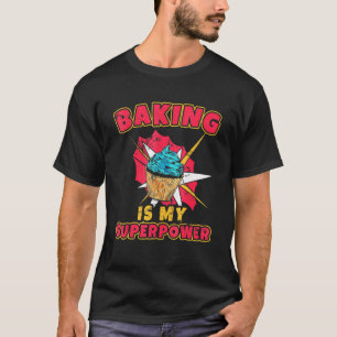 Camiseta Baking é minha super potência Chef Glacé panificaç