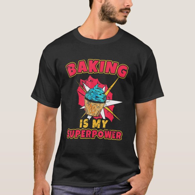 Camiseta Baking é minha super potência Chef Glacé panificaç (Frente)