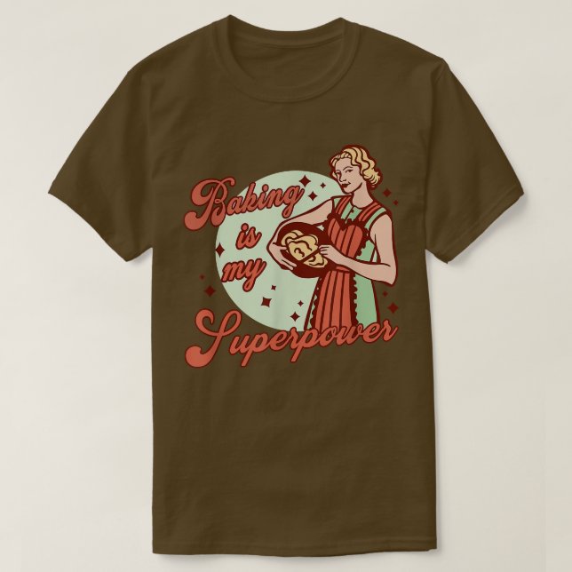 Camiseta Baking É Minha Superpotência Cookies Fazendo Mulhe (Frente do Design)