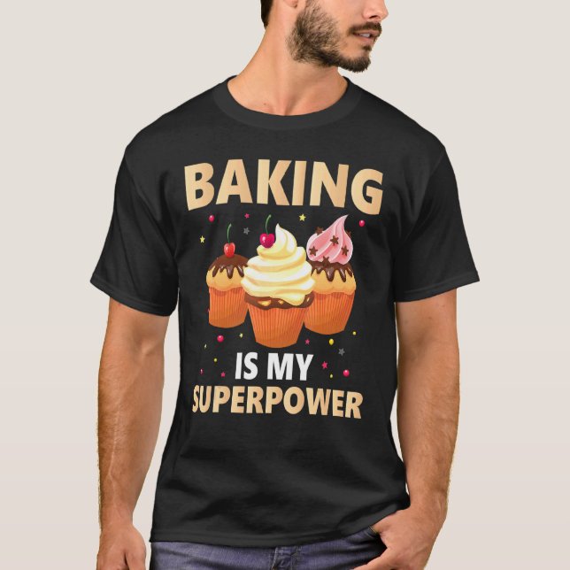 Camiseta Baking É Minha Superpotência Cupcake Baking (Frente)