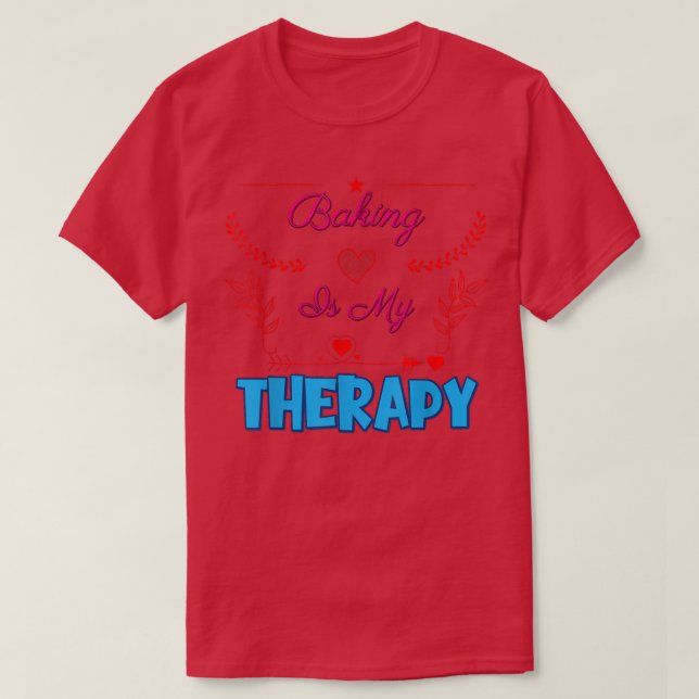 Camiseta Baking É Minha Terapia Sarcástica Dizendo Piada (Frente do Design)