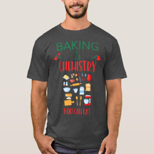 Camiseta Baking É Química Você Pode Comer Humor Gráfico