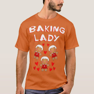 Camiseta Baking Lady Vamos assar biscoitos de gengibre Chri